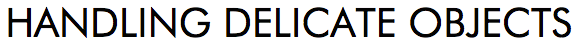 handlingdelicateobjects.png